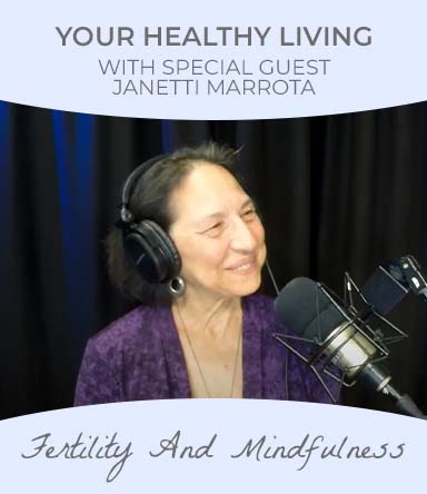 Watch healthy Living podcast with special guest Janetti Marrota